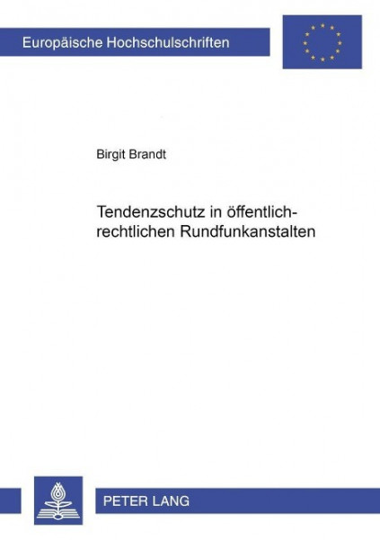 Tendenzschutz in öffentlich-rechtlichen Rundfunkanstalten