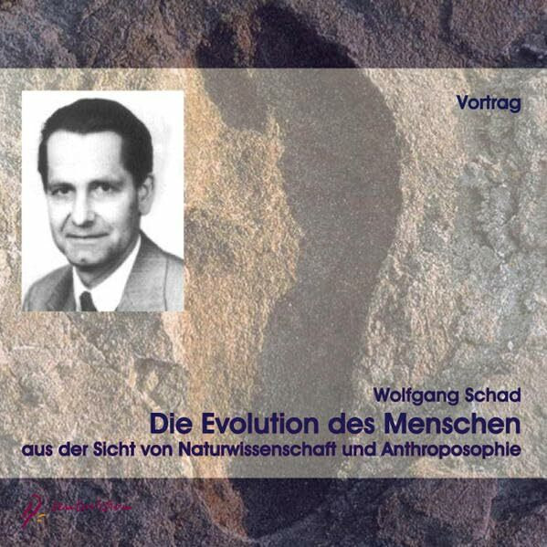 Die Evolution des Menschen, 1 Audio-CD: ... aus der Sicht von Naturwissenschaft und Anthroposophie. Vortrag