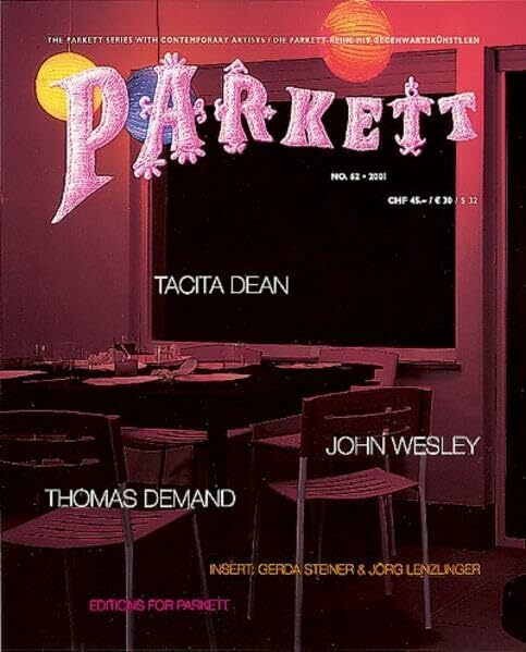 Parkett, Nr.62, Tacita Dean, John Wesley, Thomas Demand: Insert: Gerda Steiner & Jörg Lenzlinger (Parkett: Die Parkett-Reihe mit Gegenwartskünstlern)