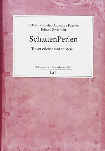 SchattenPerlen: Trauer erleben und verstehen