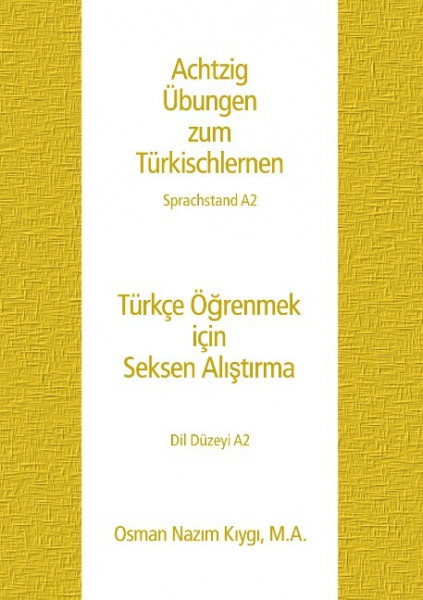 Achtzig Übungen zum Türkischlernen