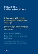 Italien, Österreich und die Bundesrepublik Deutschland in Europa / Italy, Austria and the Federal Re