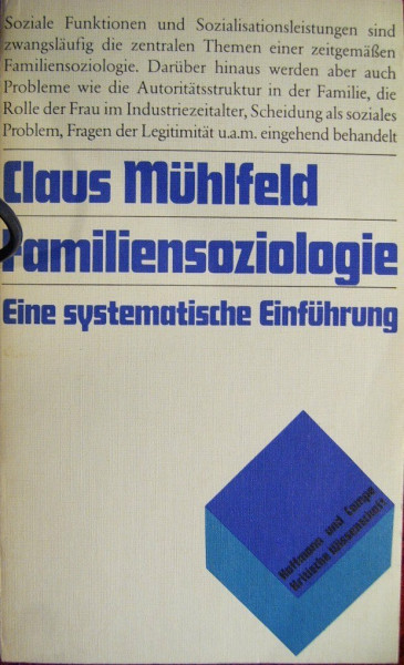 Familiensoziologie: Eine systematische Einführung (Kritische Wissenschaft)