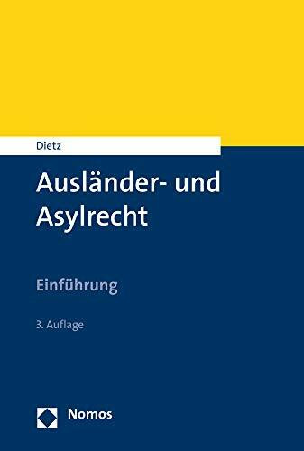 Ausländer- und Asylrecht: Einführung