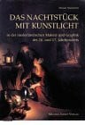 Das Nachtstück mit Kunstlicht in der Niederländischen Malerei und Graphik des 16. und 17. Jahrhunderts: Ikonographische und koloristische Aspekte. Diss.