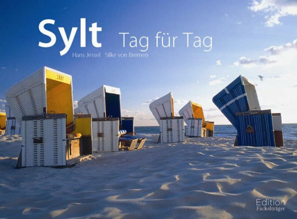 Sylt - Tag für Tag: Mit immerwährendem Kalendarium mit Eintragemöglichkeiten