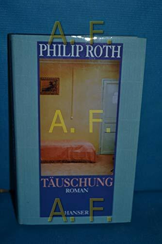 Täuschung: Roman
