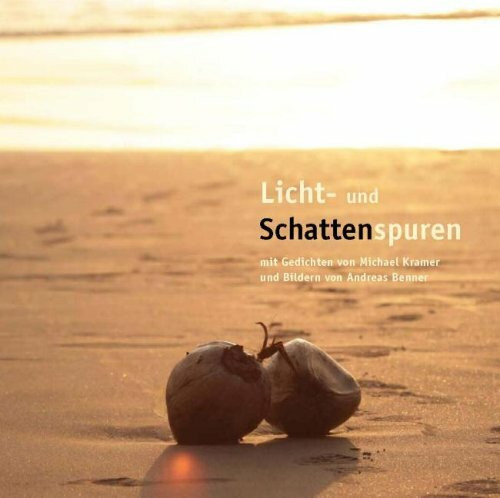 Licht- und Schattenspuren: Gedichte