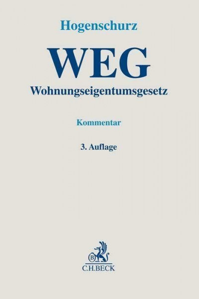 Wohnungseigentumsgesetz: Gesetz über das Wohnungseigentum und das Dauerwohnrecht