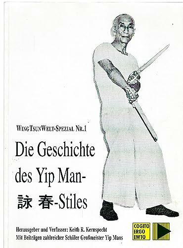 Die Geschichte des Yip Man-Stiles