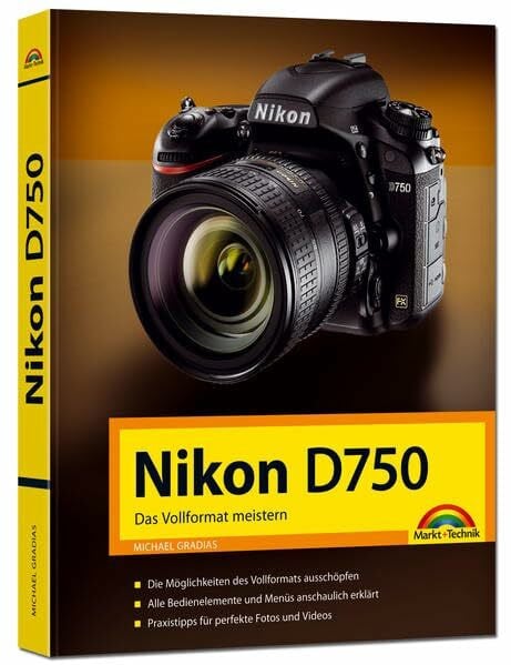 Nikon D750 - Das Vollformat meistern