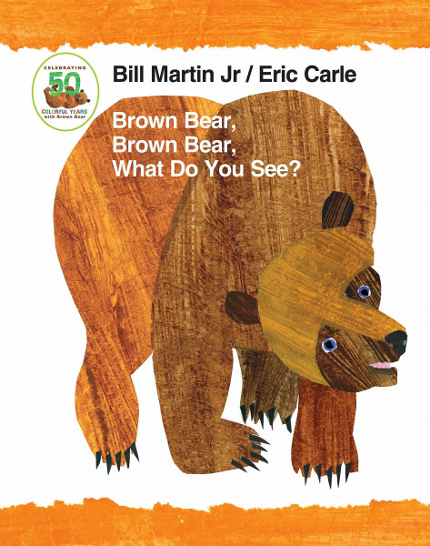 Brown Bear, Brown Bear, What Do You See? Padded Board Book: Classic Padded Board Book (Brown Bear and Friends, Band 5)