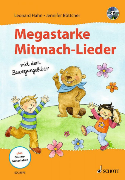 Megastarke Mitmach-Lieder - mit dem Bewegungsbiber: Ausgabe mit CD.