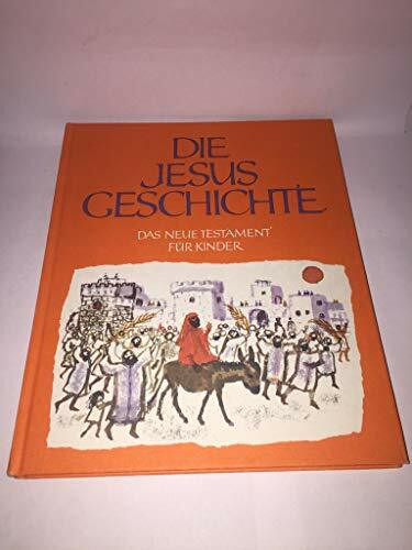 Die Jesus Geschichte