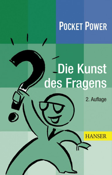 Pocket Power Soft Skills: Die Kunst des Fragens