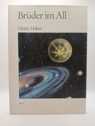 Brüder im All: Von der Möglichkeit kosmischen Lebens