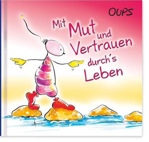 Oups Minibuch - Mit Mut und Vertrauen durch´s Leben
