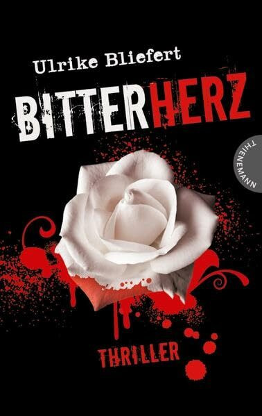 Bitterherz: Thriller