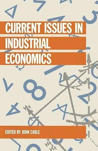 Current Issues in Industrial Economics (Current Issues in Economics)