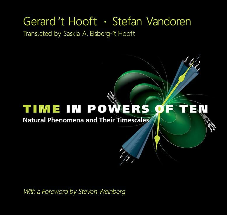 World Scientific Publishing Co Pte Ltd Time In Powers Of Ten, Natural Phenomena And Their Timescales