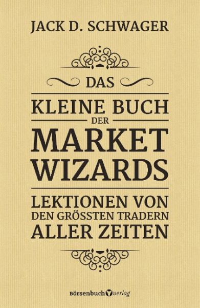 Das kleine Buch der Market Wizards