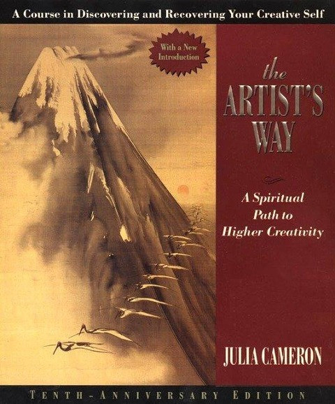 The Artist's Way: A Spiritual Path to Higher Creativity, Twenty-Fifth Anniversary Edition