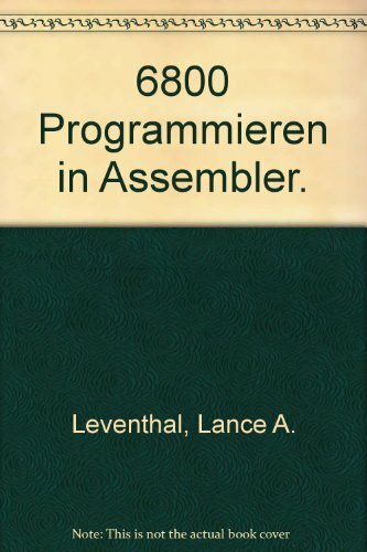6800. Programmieren in ASSEMBLER 6800. Programmieren in ASSEMBLER