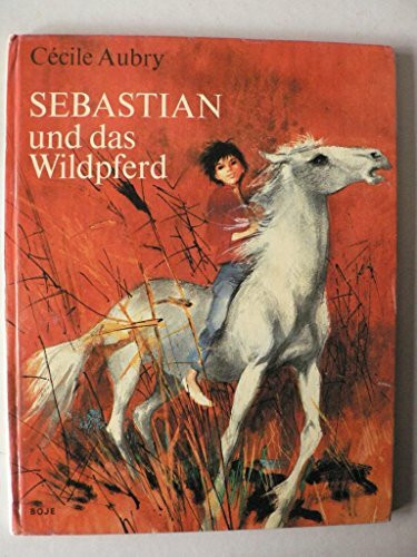 Sebastian und das Wildpferd