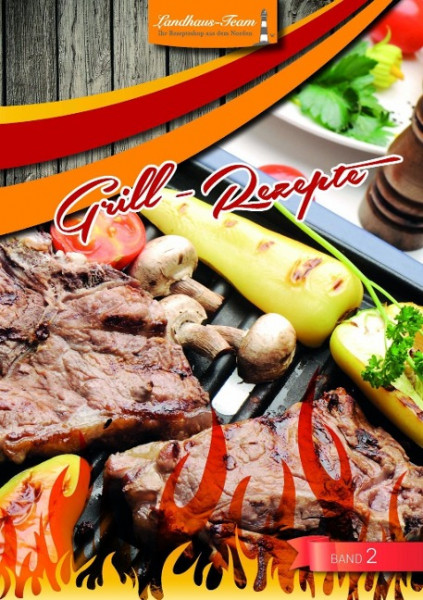 Grill-Rezepte Band 2
