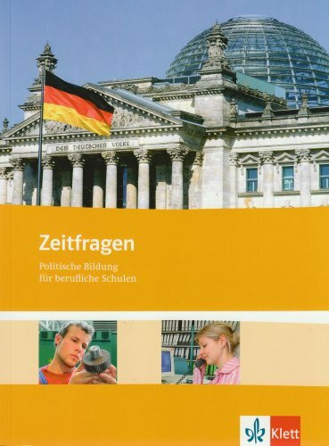 Zeitfragen / Politische Bildung für berufliche Schulen: Zeitfragen / Schülerband: Politische Bildung für berufliche Schulen