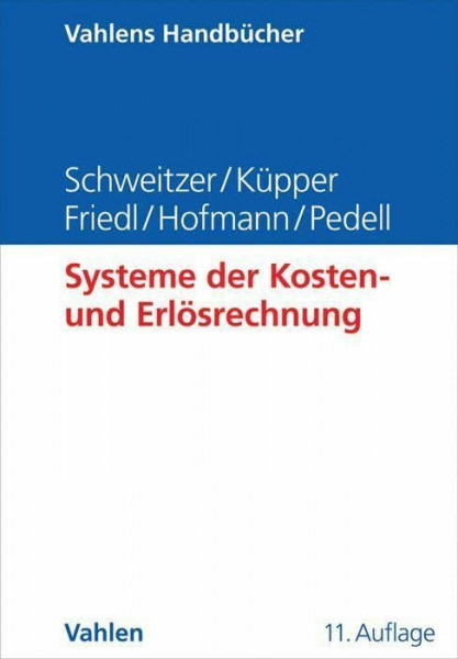 Systeme der Kosten- und Erlösrechnung (Vahlens Handbücher der Wirtschafts- und Sozialwissenschaften)