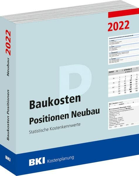 Baukosten Positionen Neubau 2022: Statistische Kostenkennwerte Teil 3