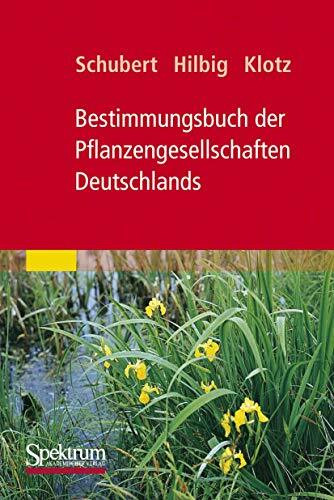 Bestimmungsbuch der Pflanzengesellschaften Deutschlands