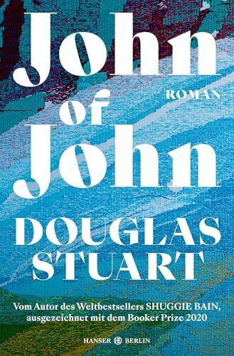 John of John: Roman | Nominiert für den Booker Prize 2026