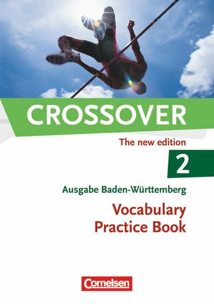 Crossover - Baden-Württemberg - B2/C1: Band 2 - 12./13. Schuljahr: Vocabulary Practice Book