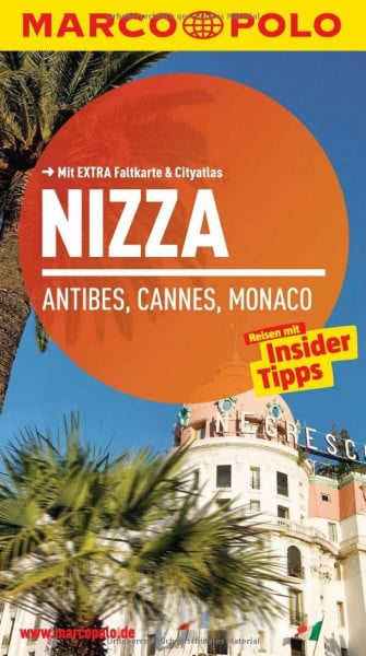 MARCO POLO Reiseführer Nizza, Antibes, Cannes, Monaco: Reisen mit Insider-Tipps. Mit Cityatlas