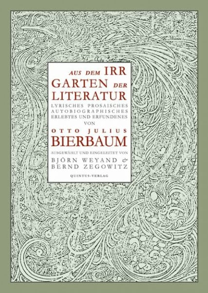 Aus dem Irrgarten der Literatur: Lyrisches, Prosaisches, Autobiographisches, Erlebtes und Erfundenes