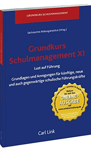 Grundkurs Schulmanagement XI: Lust auf Führung