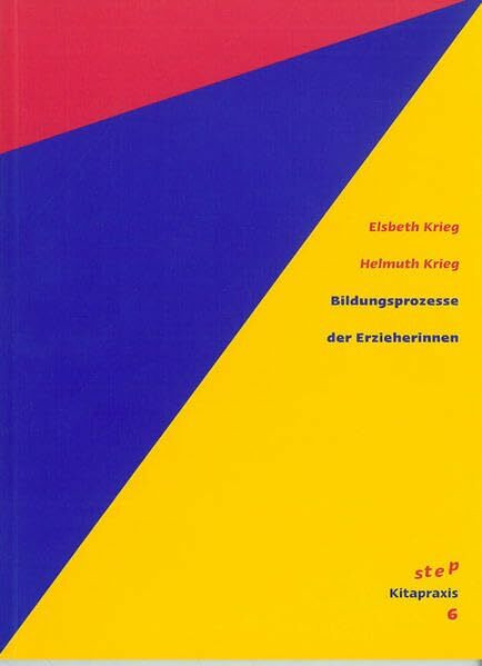 Bildungsprozesse der Erzieherinnen (STEP-Kitapraxis)