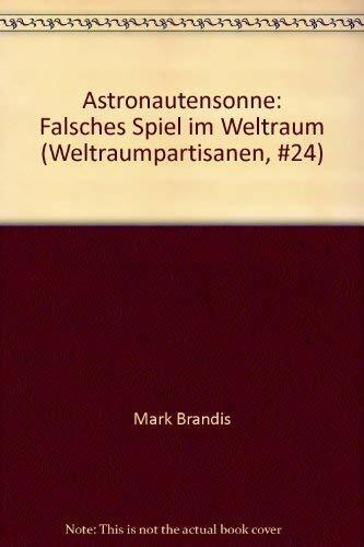 Astronautensonne: Falsches Spiel im Weltraum