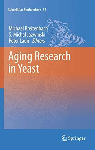 Aging Research in Yeast (Subcellular Biochemistry, Band 57)