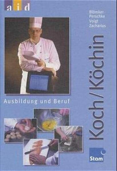 Koch /Köchin - Ausbildung und Beruf: Lehr-/Fachbuch
