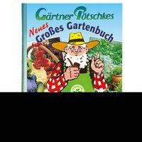 Gärtner Pötschkes Neues Großes Gartenbuch 02