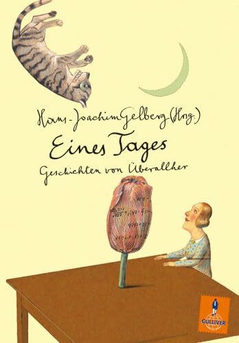 Eines Tages: Geschichten von überallher (Gulliver)