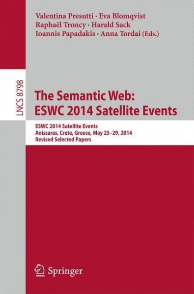 The Semantic Web: ESWC 2014 Satellite Events