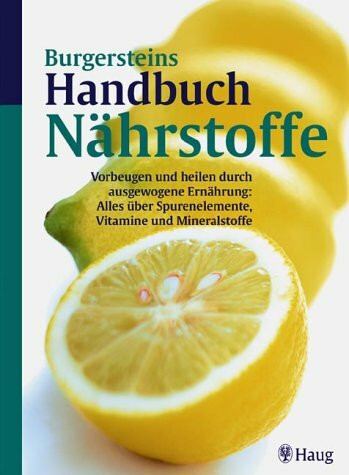 Burgersteins Handbuch Nährstoffe