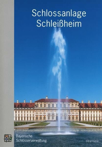 Schlossanlage Schleissheim: Amtliche Führer