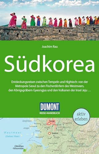 DUMONT Reise-Handbuch Reiseführer Südkorea: mit Extra-Reisekarte