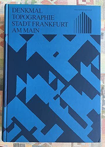 Baudenkmale in Hessen. Stadt Frankfurt am Main I
