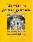 Als wäre es gestern gewesen